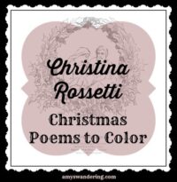 Christina Rossetti Christmas Poems to Color - Amy's Wandering