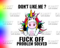 You don't like me funny unicorn  PNG File, Sublimation Design, Digital Download,  Designs Downloads