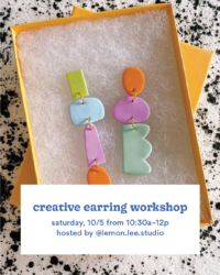 Creative Earring Workshop—Saturday, 10/5 from 10:30a–12p