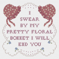 I Swear by My Pretty Floral Bonnet I Will End You Cross Stitch Pattern - Etsy