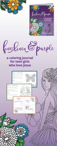 Introducing - Fine Linen and Purple: a coloring journal for teen girls who love Jesus - Ben and Me