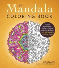 The Mandala Coloring Book: Inspire Creativity, Reduce Stress, and Bring Balance with 100 Mandala